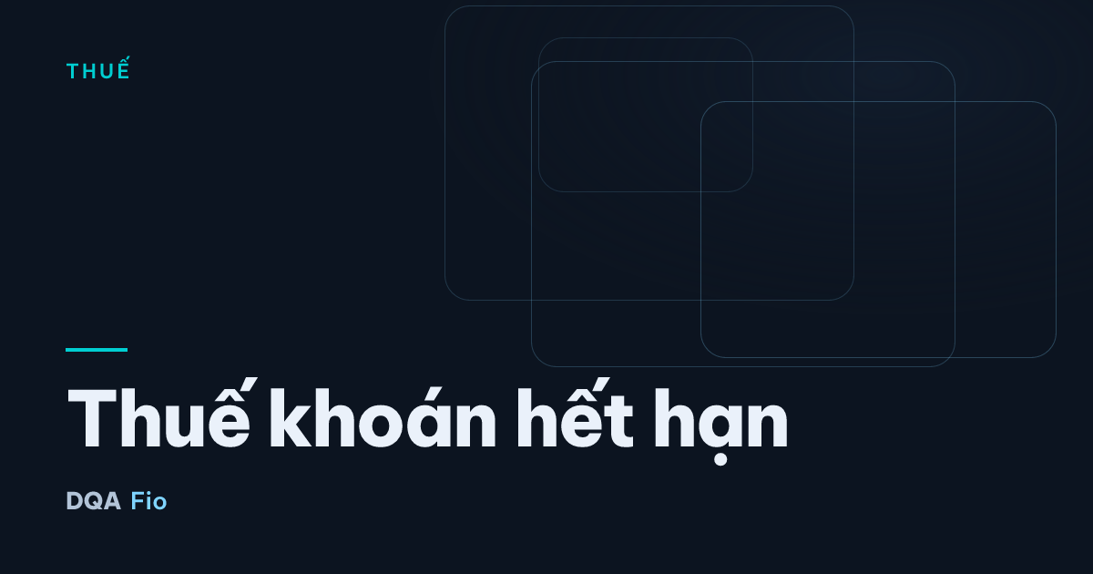 Thuế khoán hết hạn — Chủ đề: Thuế